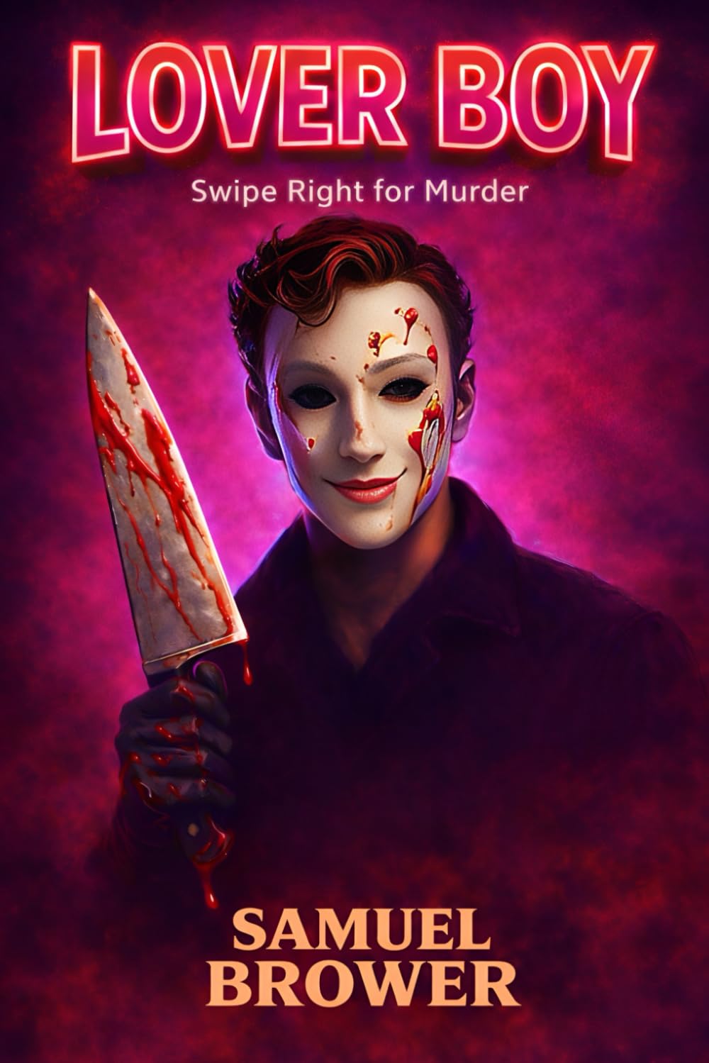 Lover Boy: A Gripping Serial Killer Thriller (Antiheroes)