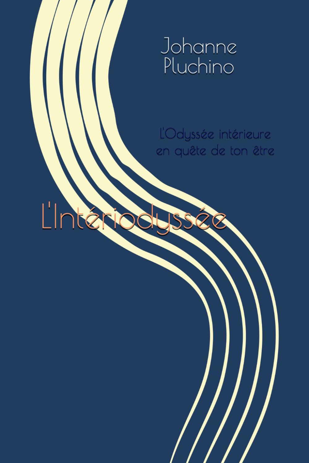 L'Intériodyssée: L'Odyssée intérieure en quête de ton être