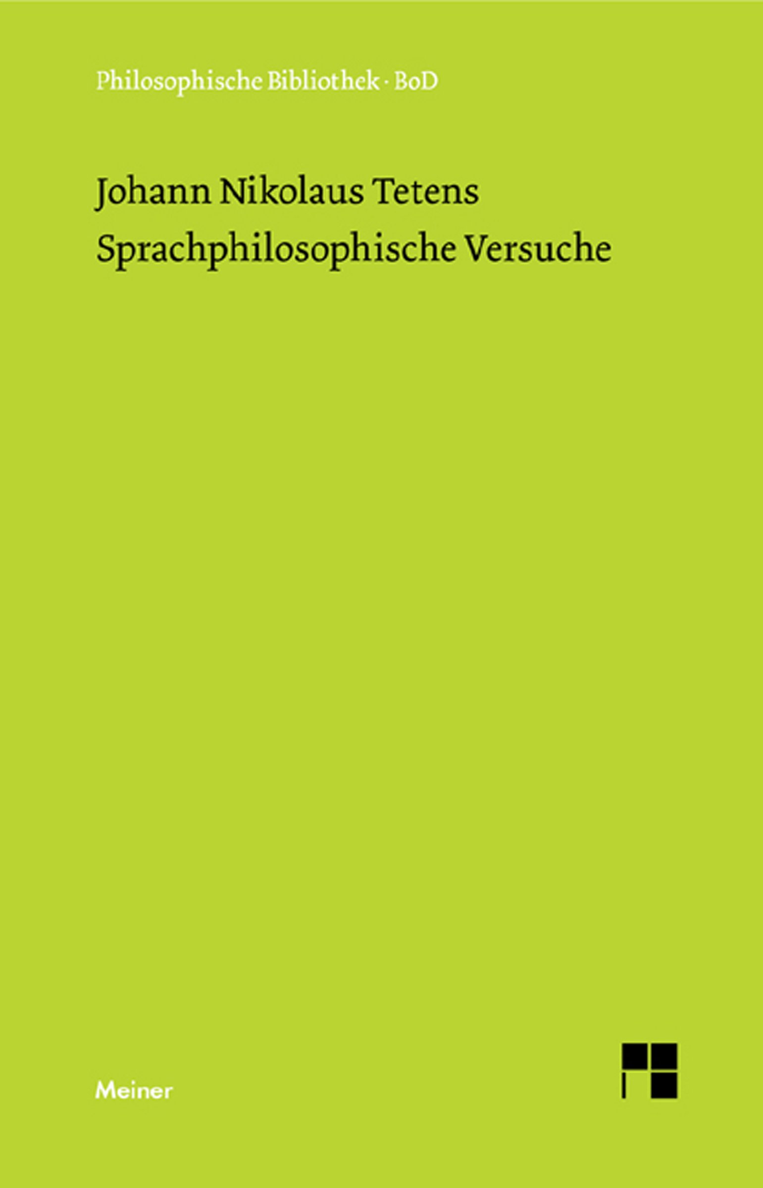 Sprachphilosophische Versuche (Philosophische Bibliothek 258)