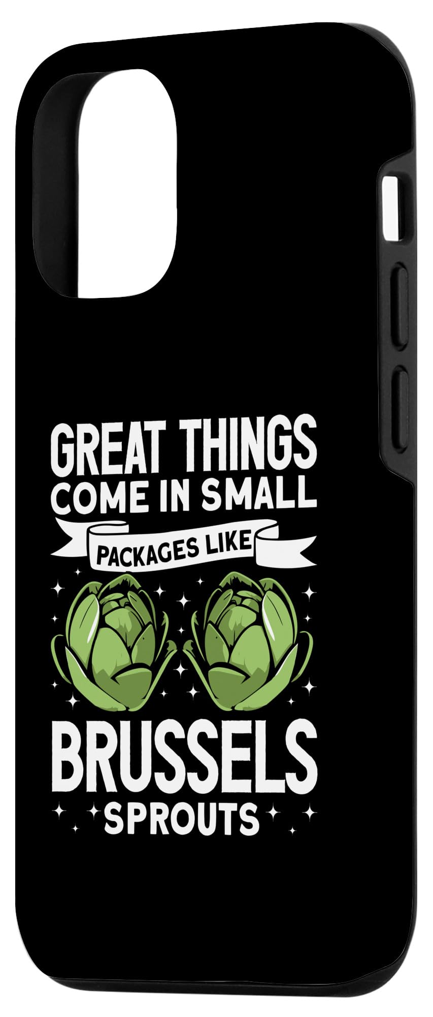 iPhone 14 Great Things Come In Small Packages Like Brussels Sprouts Case - Image 2