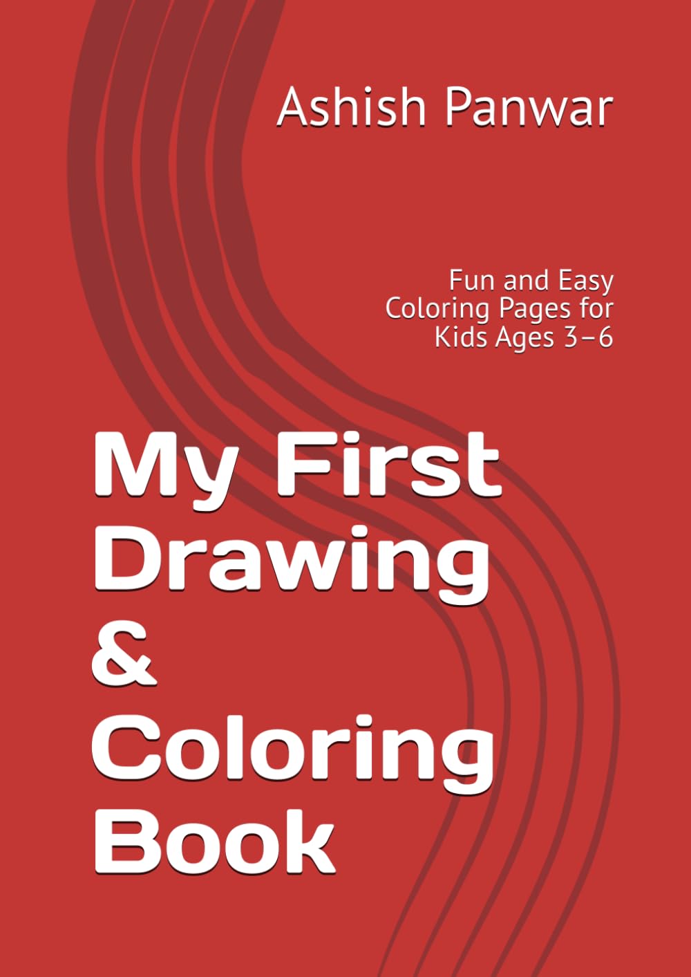 My First Drawing & Coloring Book: Fun and Easy Coloring Pages for Kids Ages 3–6 (Happy Kids Coloring Series)