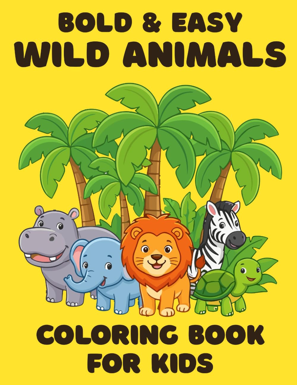 Bold and Easy Wild Animals: Coloring Book for Kids