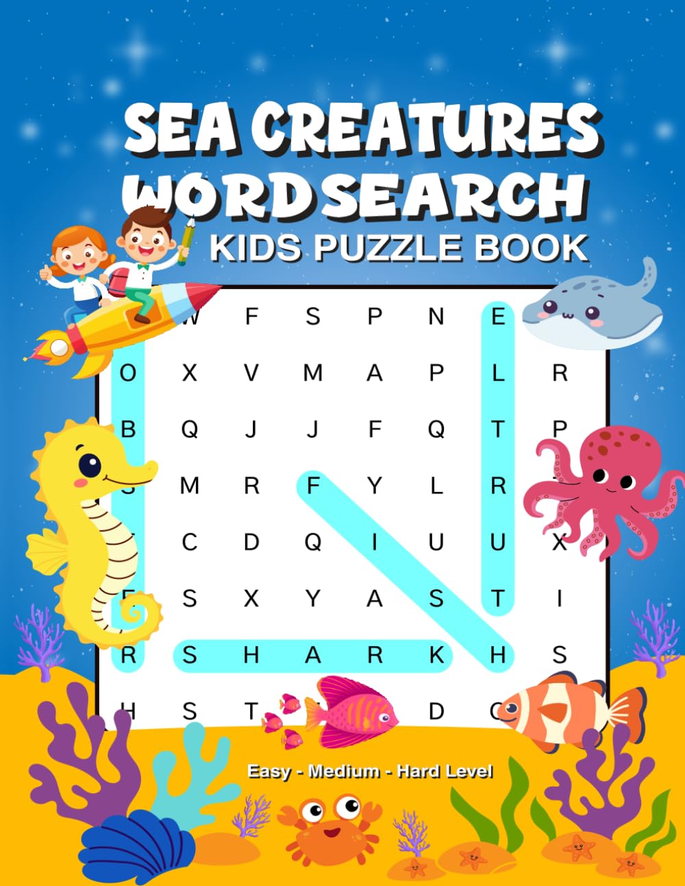 Sea Creatures Word Search: A Fun Underwater Adventure with Easy to Hard Puzzles for Young Explorers - Word Searches for Kids Ages 4–8 (Kids Big Fun ... - Animals, Vehicles & Ocean Creatures)