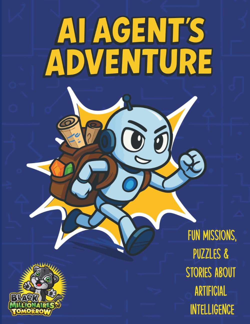AI Agent's Adventure: Fun Missions, Puzzles & Stories About Artificial Intelligence