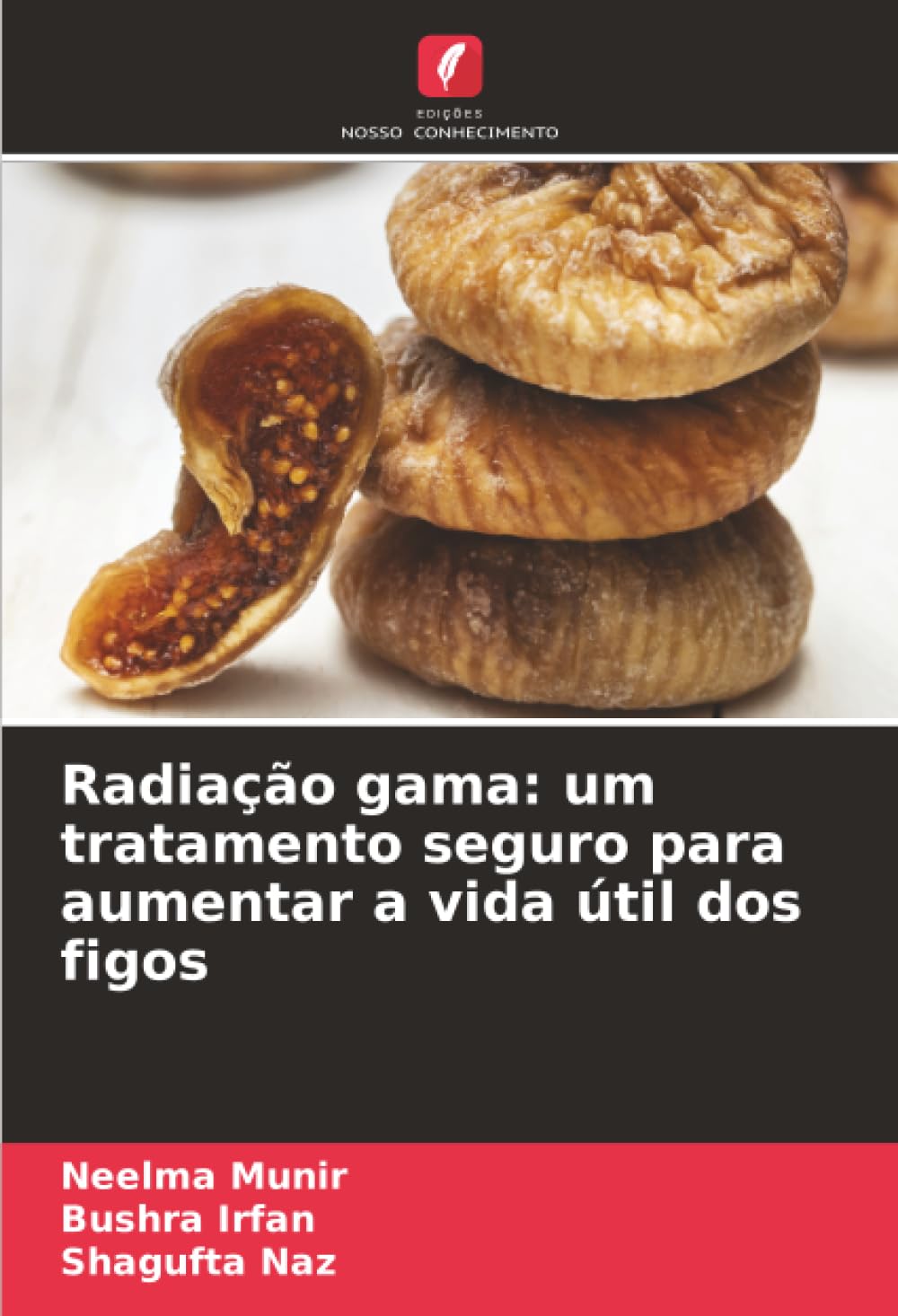 Radiação gama: um tratamento seguro para aumentar a vida útil dos figos