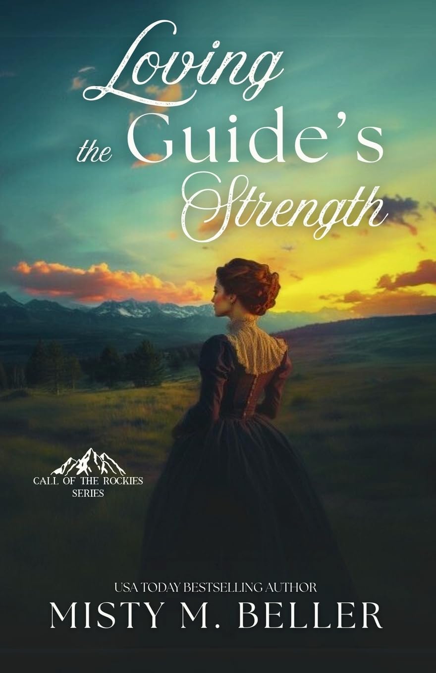 Loving the Guide's Strength (Call of the Rockies series)