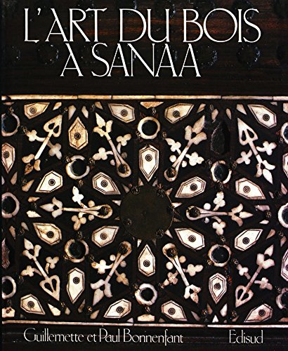 Télécharger L’art du Bois à Sanaa: Architecture domestique (Recherche pluridisciplinaire sur les architecture Francais PDF