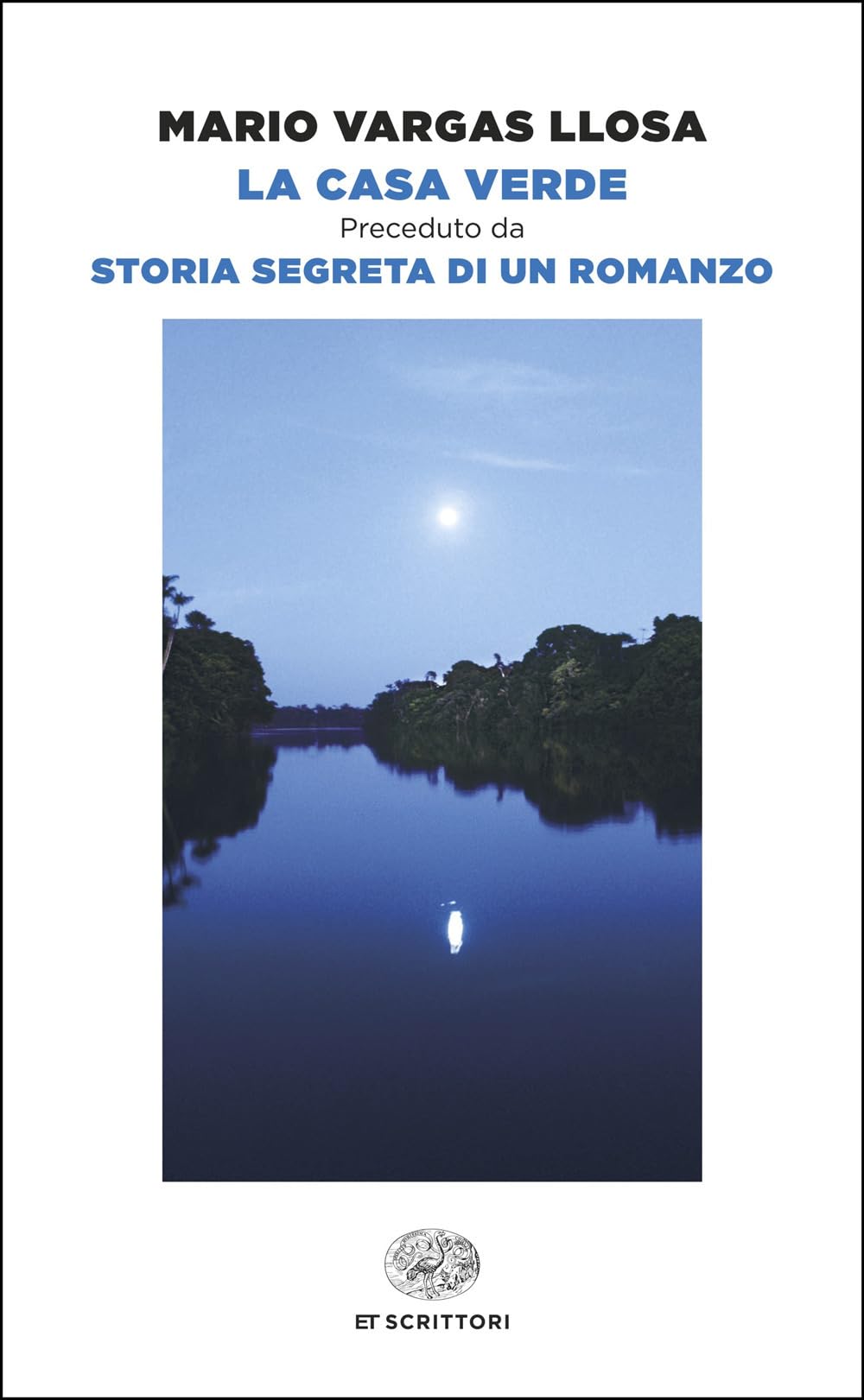 La Casa Verde. Preceduto Da Storia Segreta Di Un Romanzo - 4