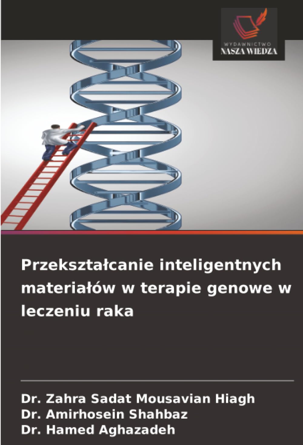 Przekształcanie inteligentnych materiałów w terapie genowe w leczeniu raka