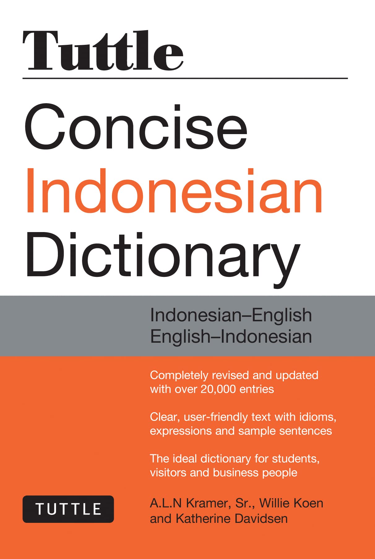 Tuttle Concise Indonesian Dictionary by A. L. N., Sr. Kramer (Paperback Book)