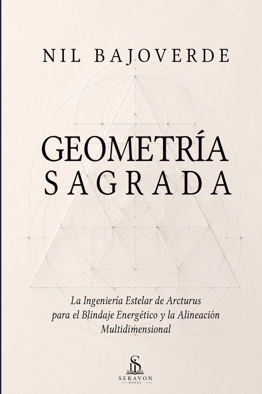 Geometría Sagrada: La Ingeniería de Arcturus para el Blindaje Energético, Activación del ADN y Sanación Multidimensional.: La Ingeniería Estelar de ... Energético y la Alineación Multidimensional