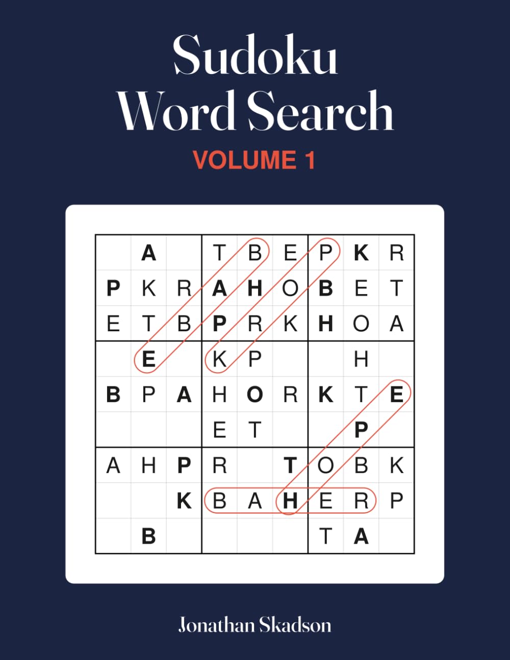 Sudoku Word Search: One hundred letter-sudoku puzzles solved with hidden words