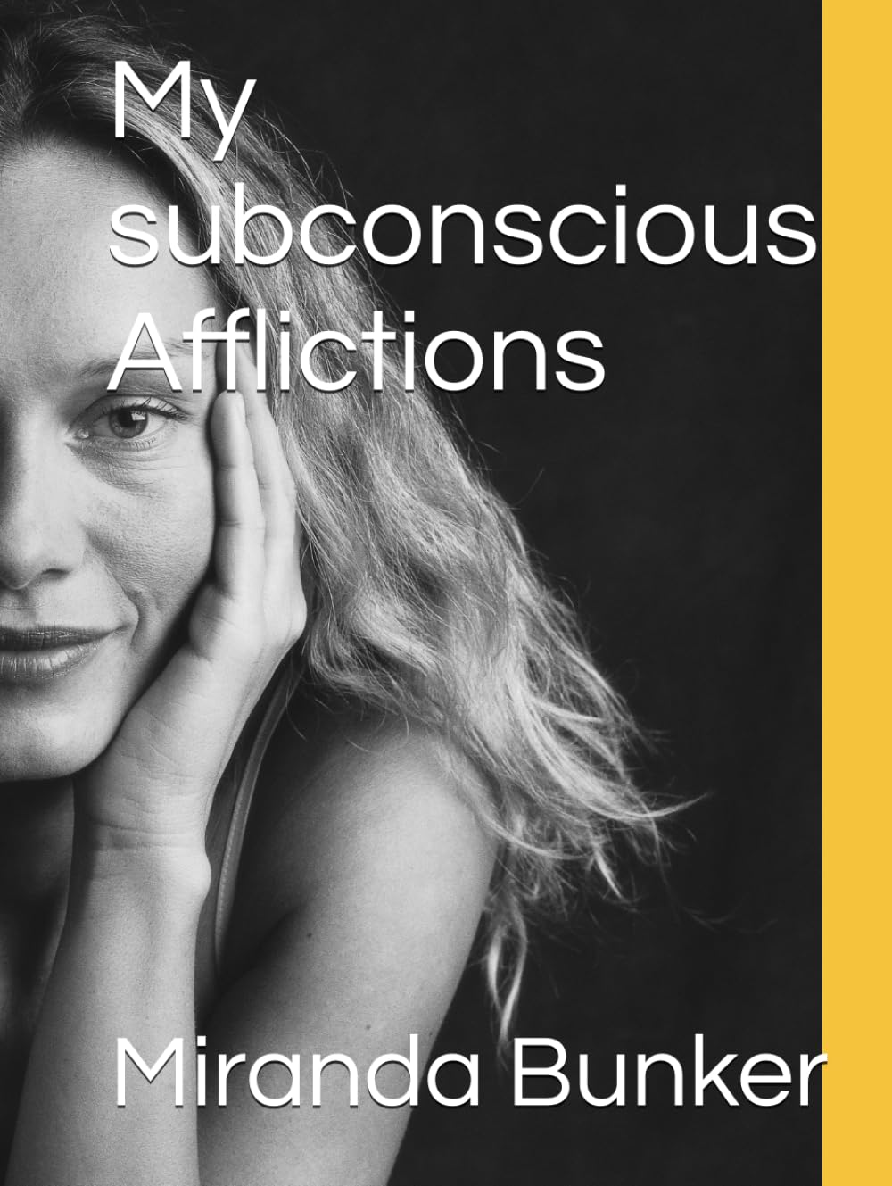 My subconscious Afflictions