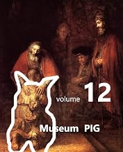 Museum PIG - volume 12 (The Pig in the Hermitage)
