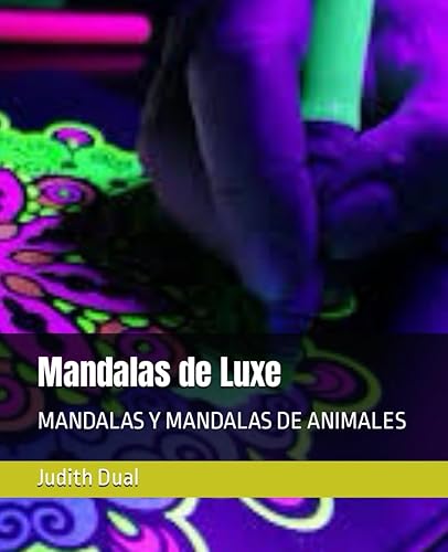 Mandalas de Luxe: Mandalas Y Mandalas de Animales