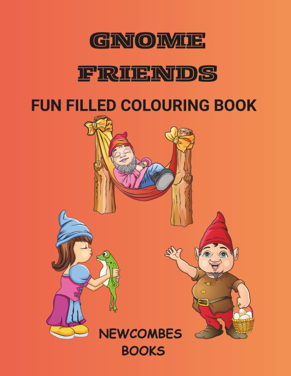 Gnome friends: Fun filled colouring book