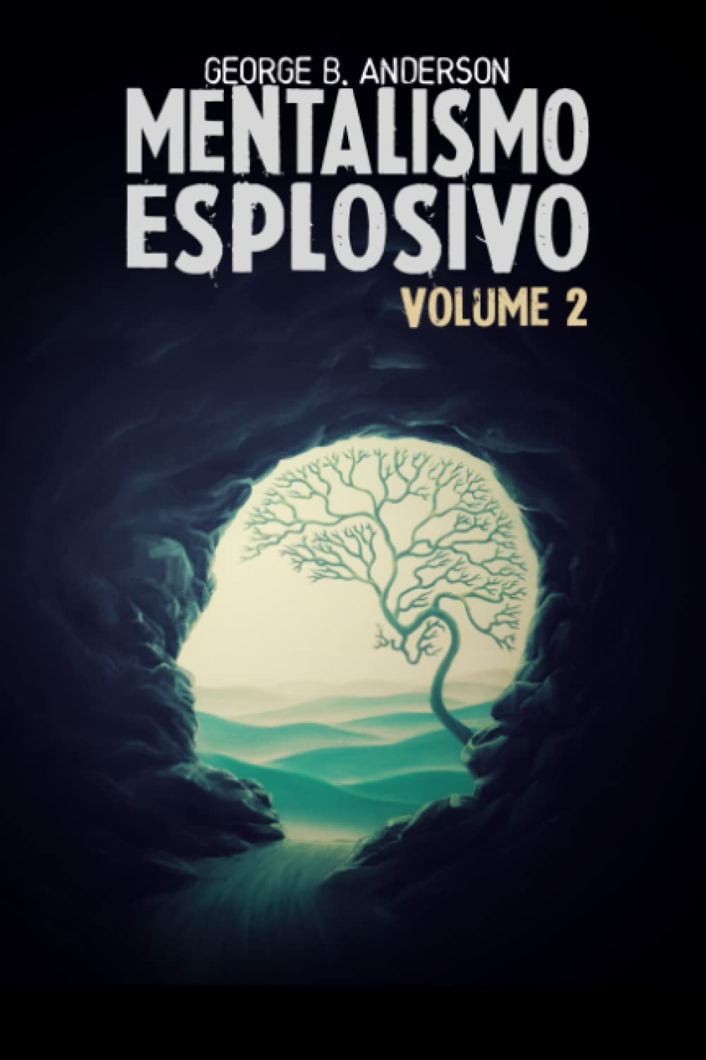 Mentalismo esplosivo: volume 2 guide mentaliste secret de divination