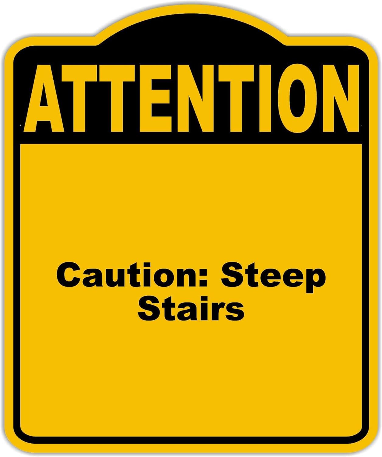 Caution Steep Stairs Attention Yellow Black Aluminum Composite Sign 15 x 18 inches