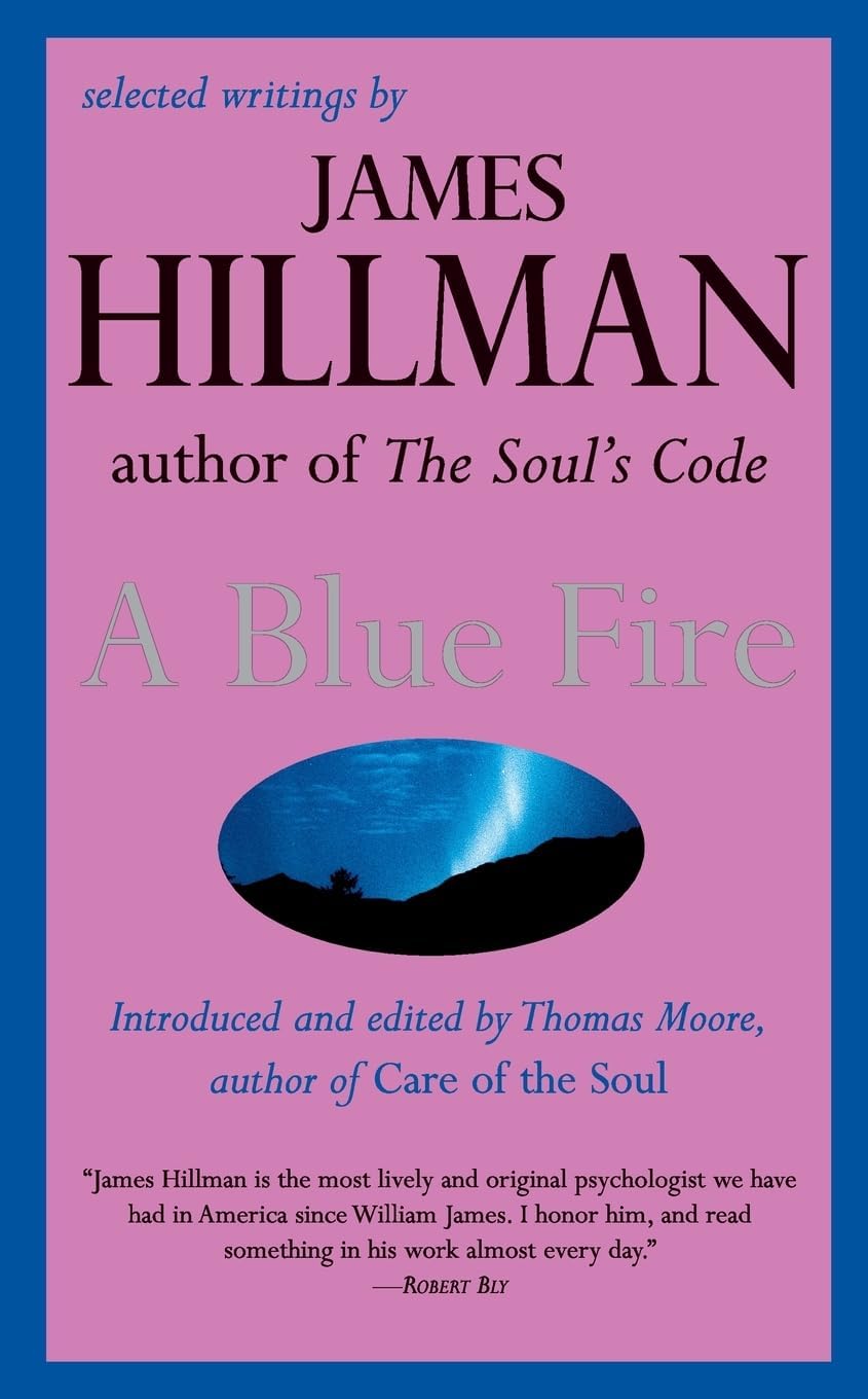 BLUE FIRE: Selected Writings by James Hillman