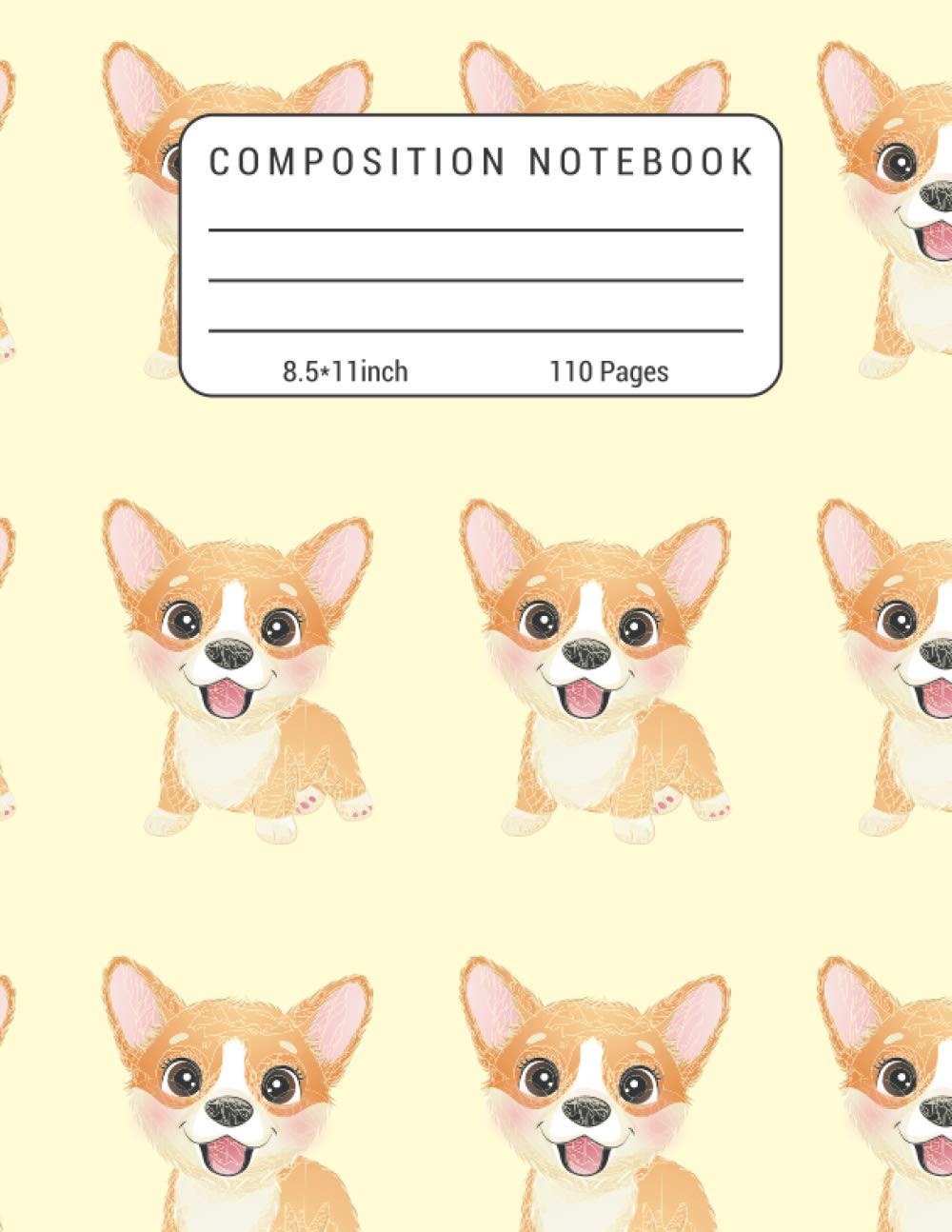 Composition Notebook: Corgi Notebook - Cute Corgi Dog Notepad Journal - Cool Gift for Girls - Wide Ruled