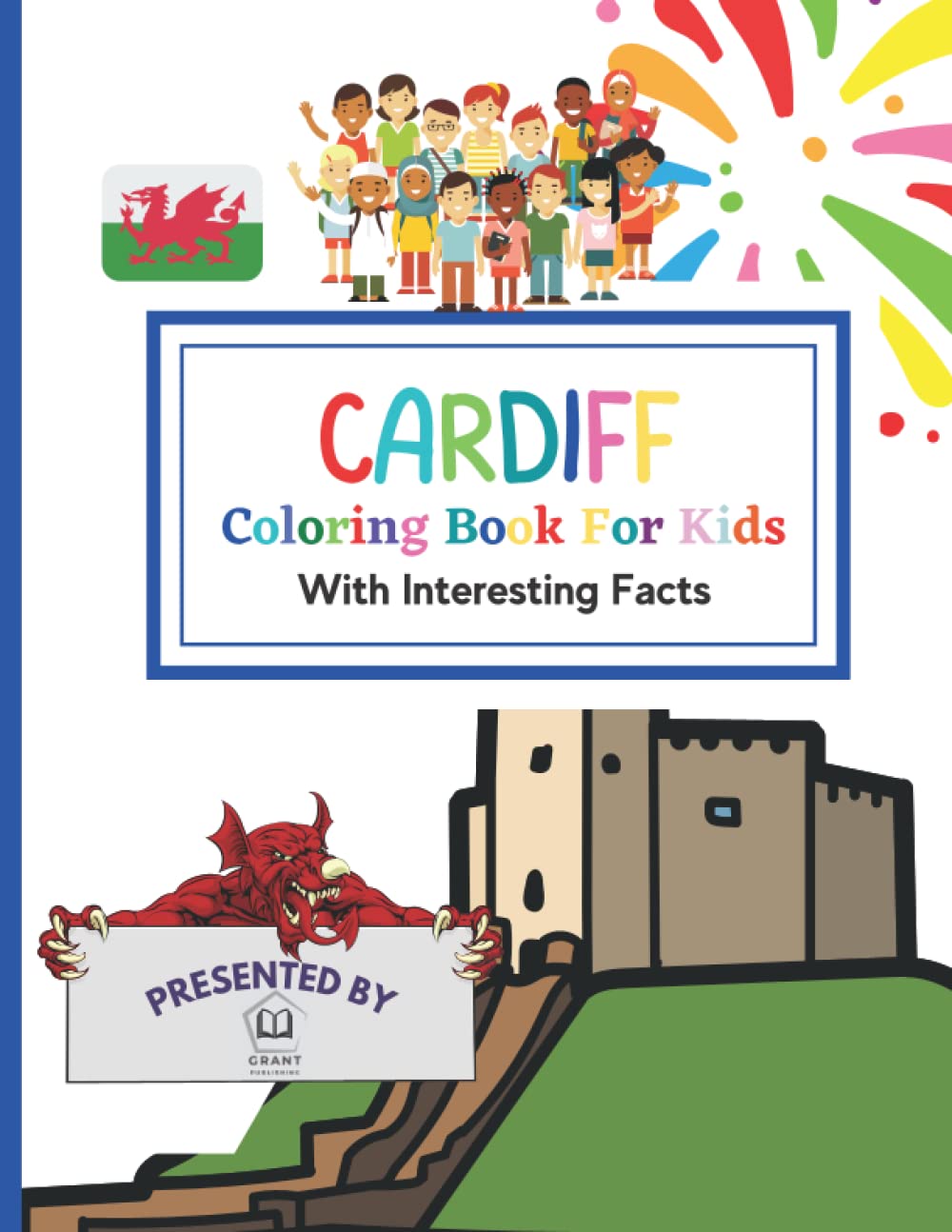 Cardiff Coloring Book For Kids: With Interesting Facts