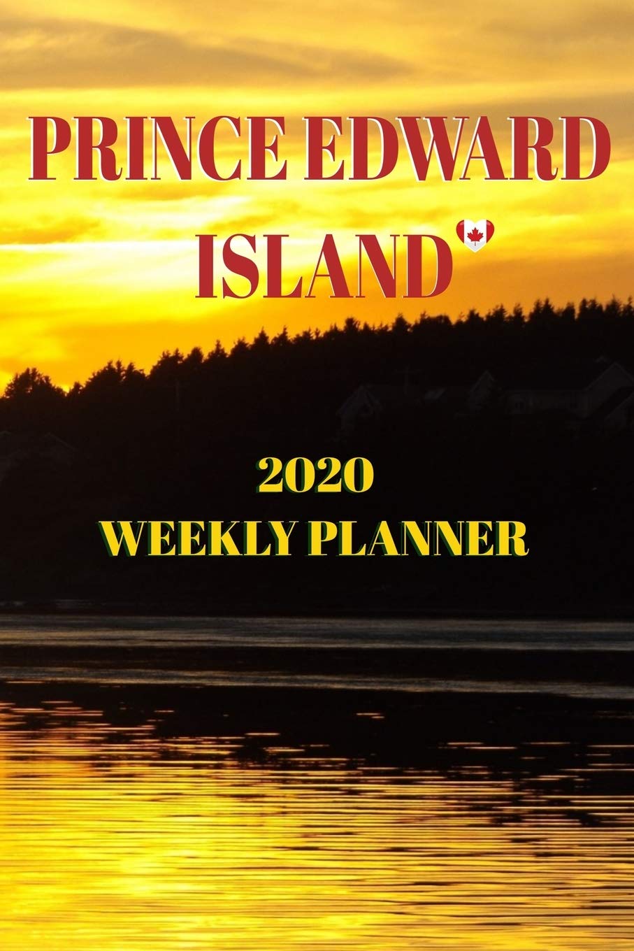 Prince Edward Island Weekly Planner: 2020