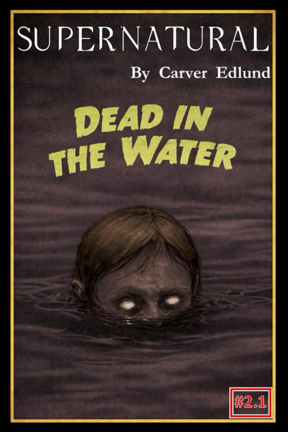 Supernatural: Dead in the Water le livre parfait pour vos soirées frissons