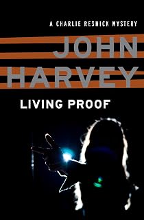 Living Proof (The Charlie Resnick Mysteries Book 7)