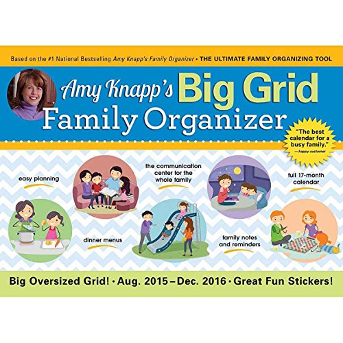 Amy Knapp's Big Grid Family Organizer Aug. 2015 - Dec. 2016 Calendar: The Ultimate Family Organizing Tool