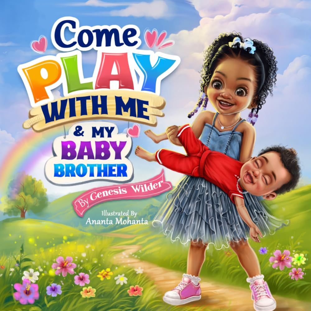Come Play With Me & My Baby Brother