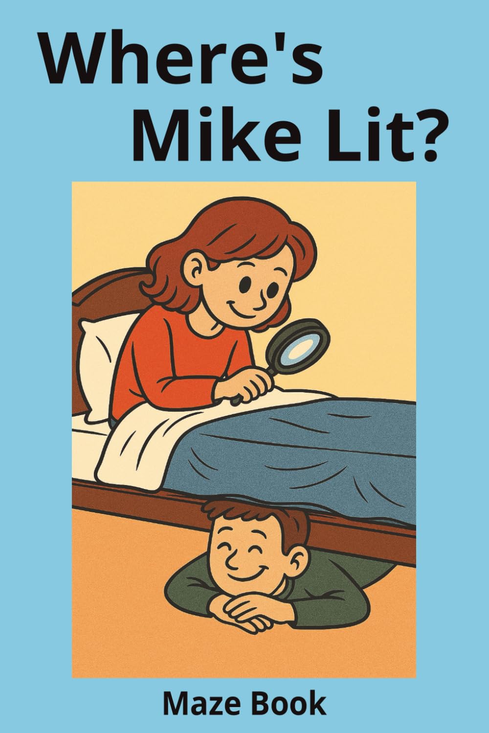 Where's Mike Lit?: Fun and Hilarious Maze Book (Mike Lit Activity Books)