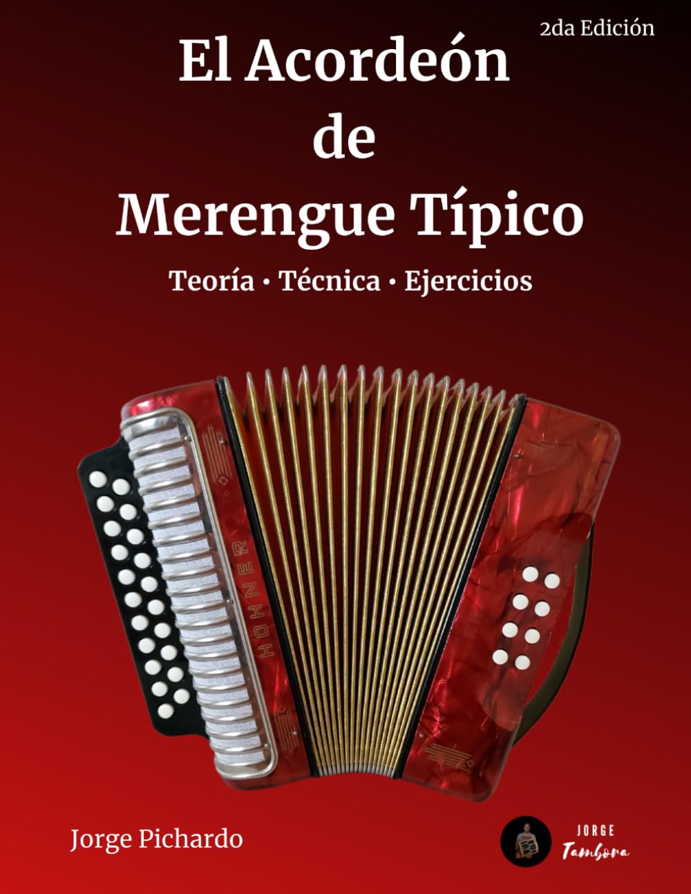 El Acordeón de Merengue Típico: Teoría, Técnica y Ejercicios (Spanish Edition)