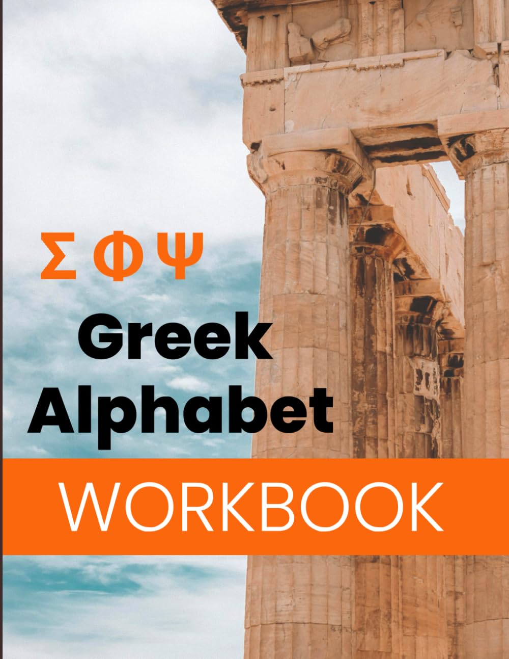 Greek Alphabet Tracing Workbook: Learn to Write Greek Letters with English Pronunciation: Practice Uppercase and Lowercase Greek Letters with Phonetic Support – For Beginners, Kids & Adults