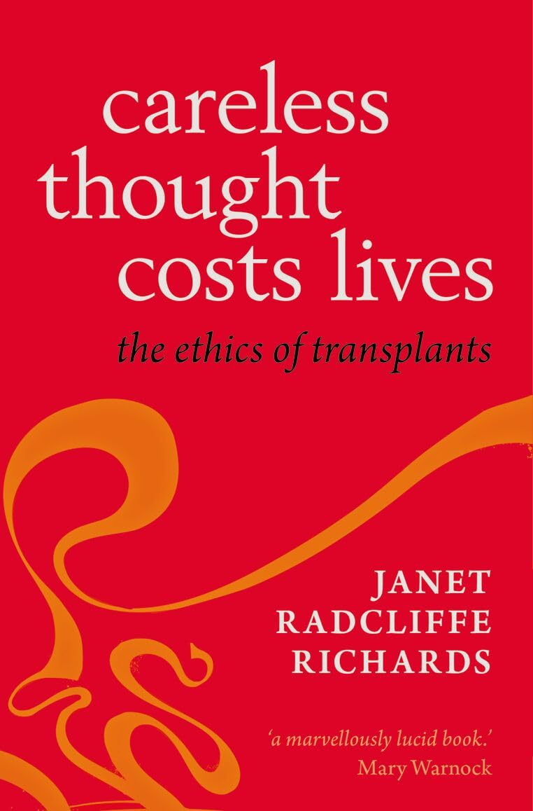 The Ethics of Transplants/Careless Thought Costs Lives