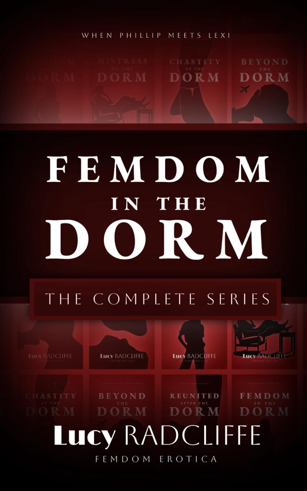 Femdom In The Dorm - The Complete Series: Femdom Erotica
