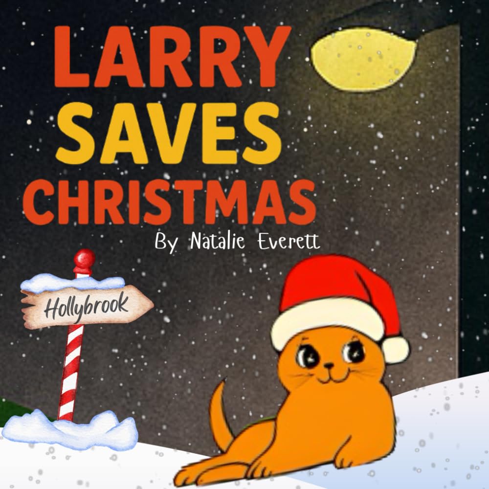 Larry Saves Christmas (Larry's Life Lessons)