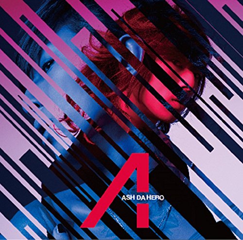 Ash Da Hero Japanese Rock Star 歌詞 歌ネット