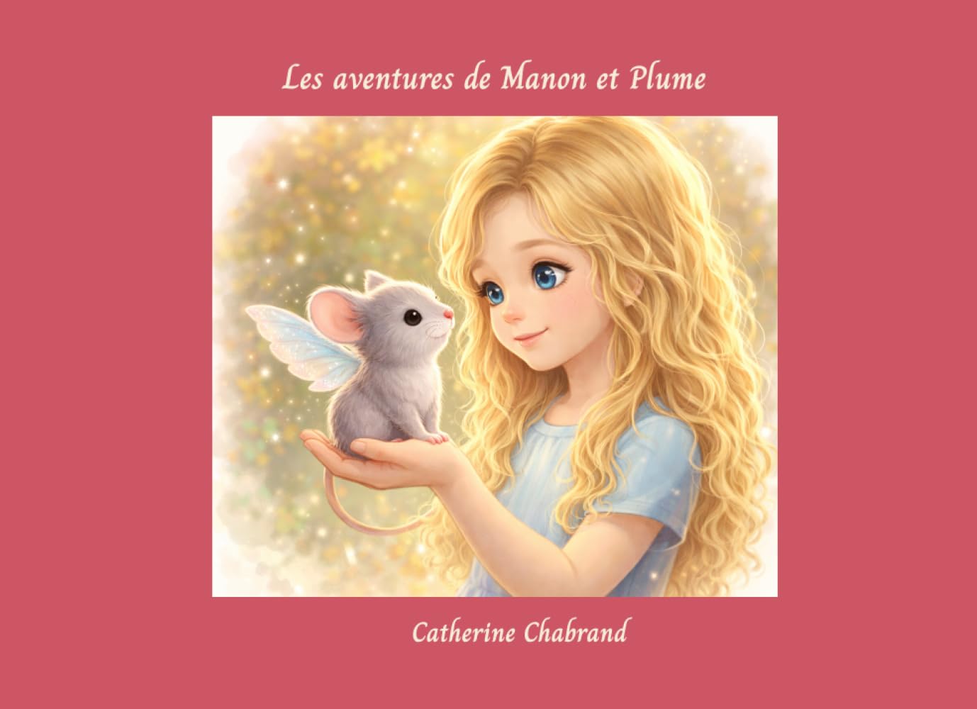 Les aventures de Manon et Plume