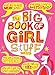 The Big Book of Girl Stuff, updated (Children's Activity)