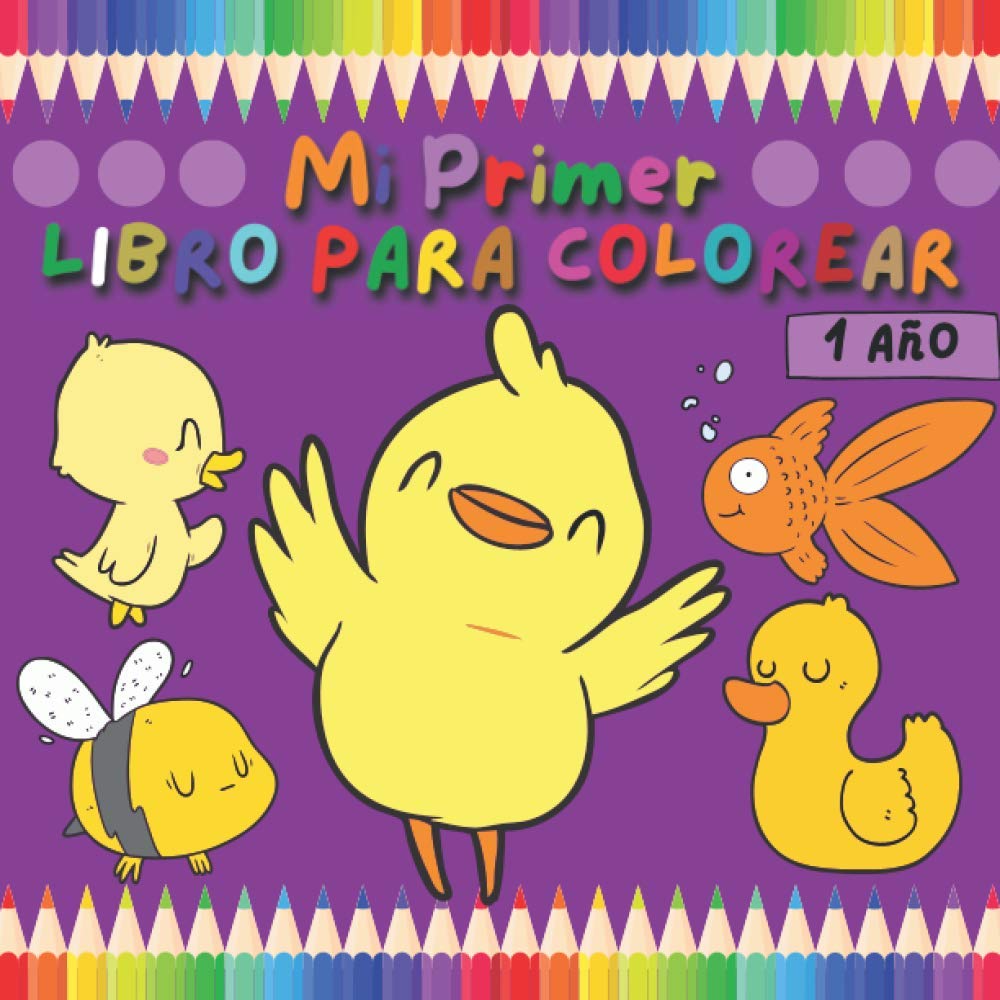 Mi primer libro para colorear 1 año: Libro para colorear niños 1-2 años , animales adorables libro para colorear para bebés ( Regalo para niños )