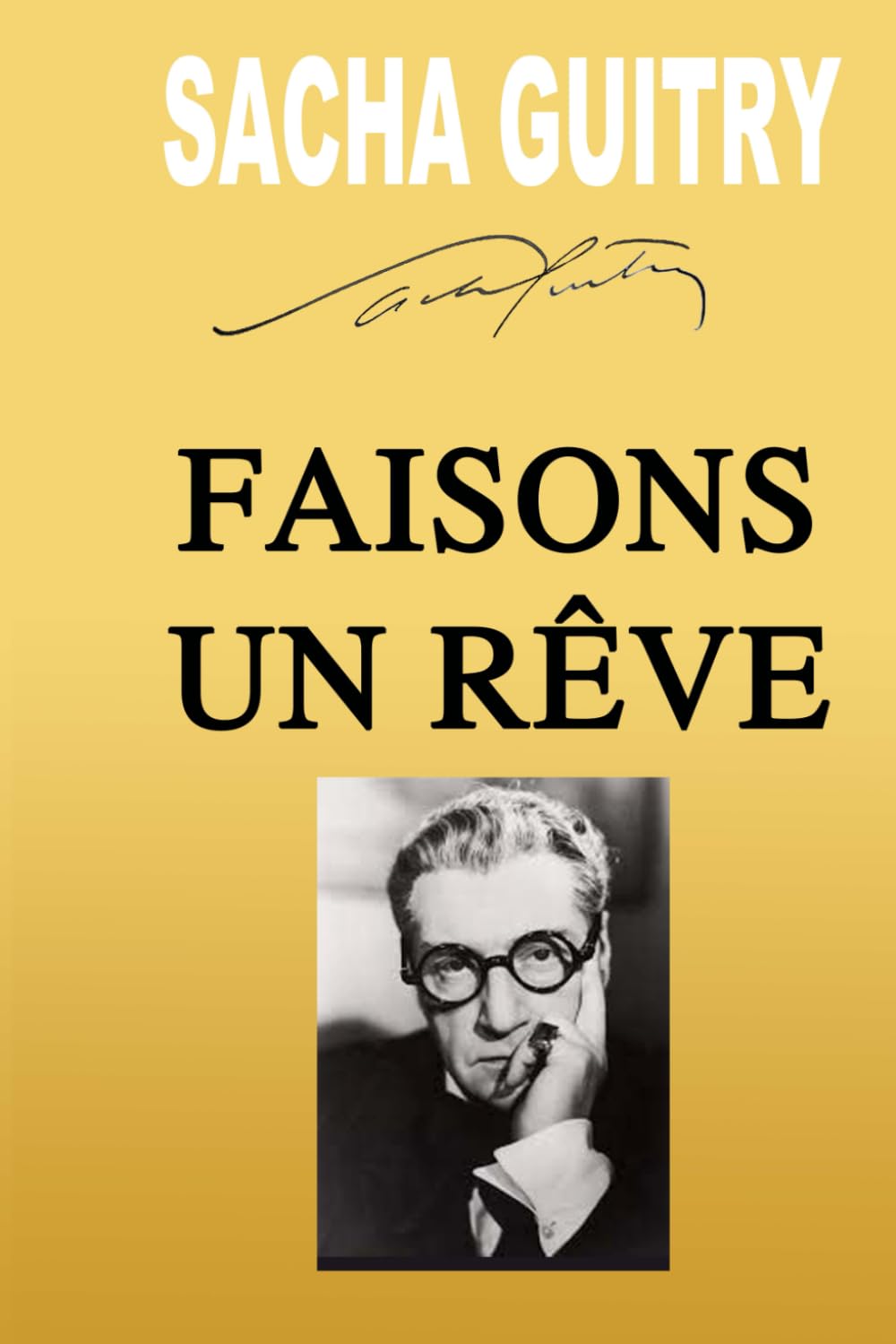 FAISON UN RÊVE