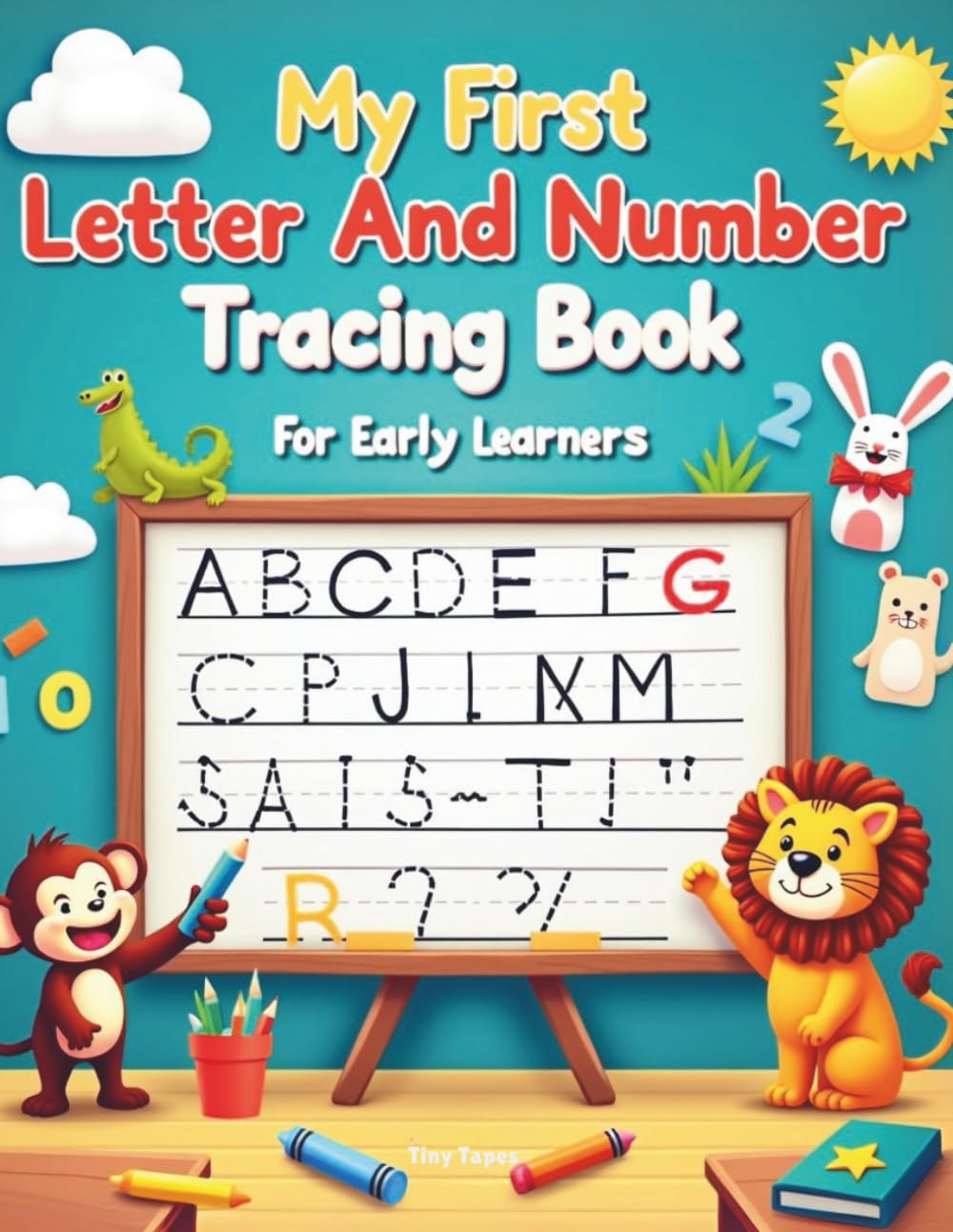 My first number and letter tracing book for early leaners: Tracing Lines and Numbers, and Letters Early Learning Workbook with Alphabet, Numbers 1–10, ... Practice for Preschool and school Readiness