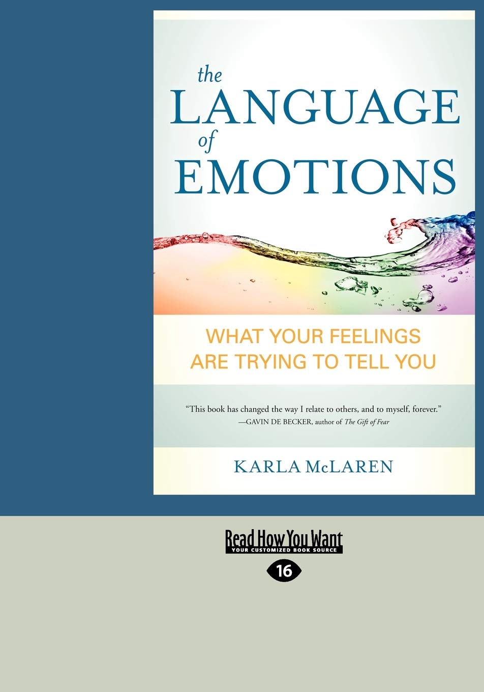 The Language of Emotions: What Your Feelings Are Trying to Tell You