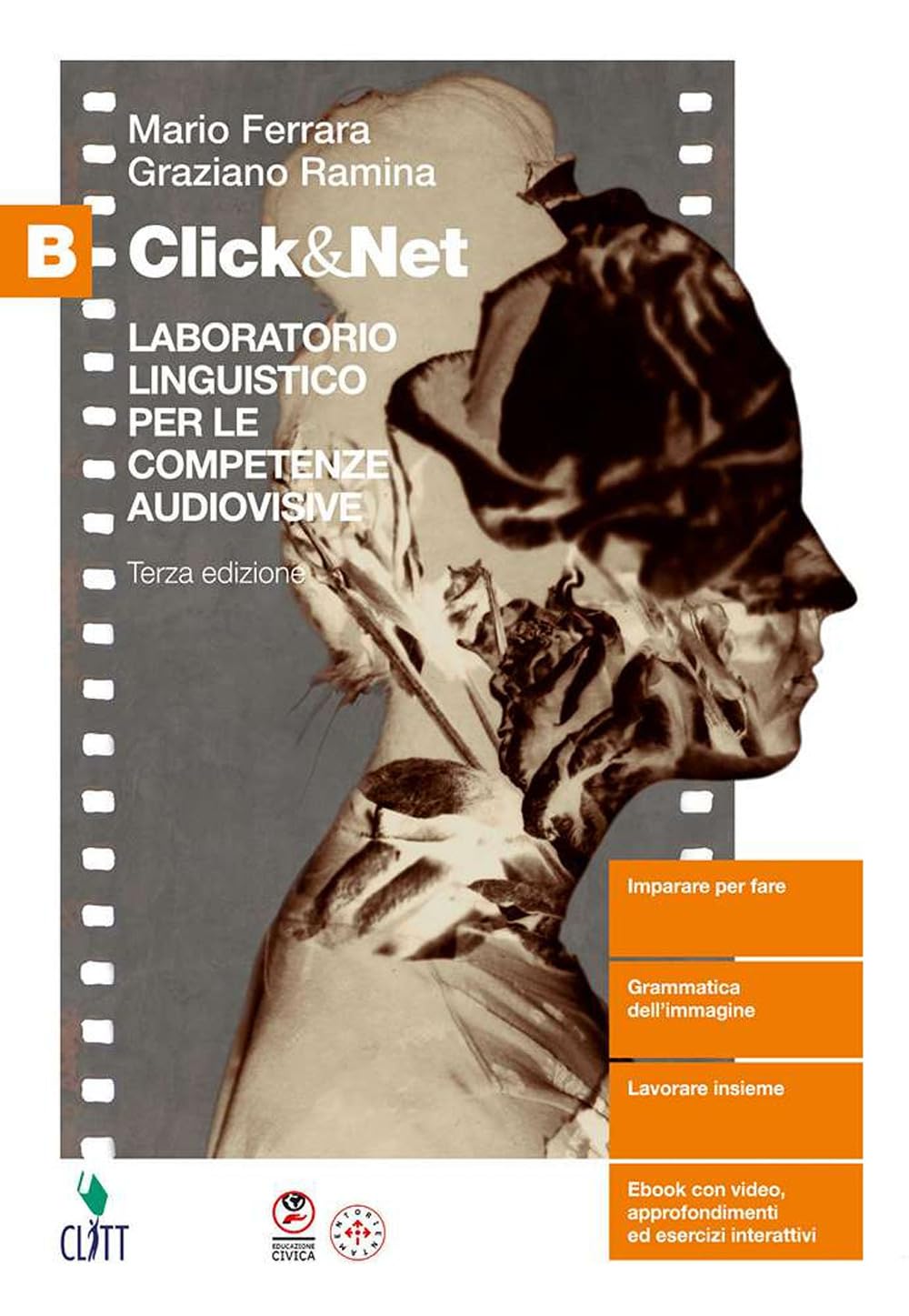 Click&Net. Laboratorio tecnico per le competenze audiovisive. Per il quinto anno delle Scuole superiori (Vol. B)