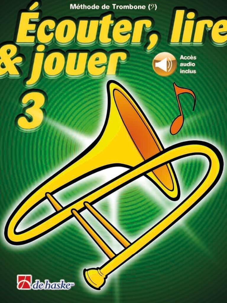 Écouter, lire & jouer 3 Trombone - Clé de Fa. Comprend Enregistrement(s) en ligne