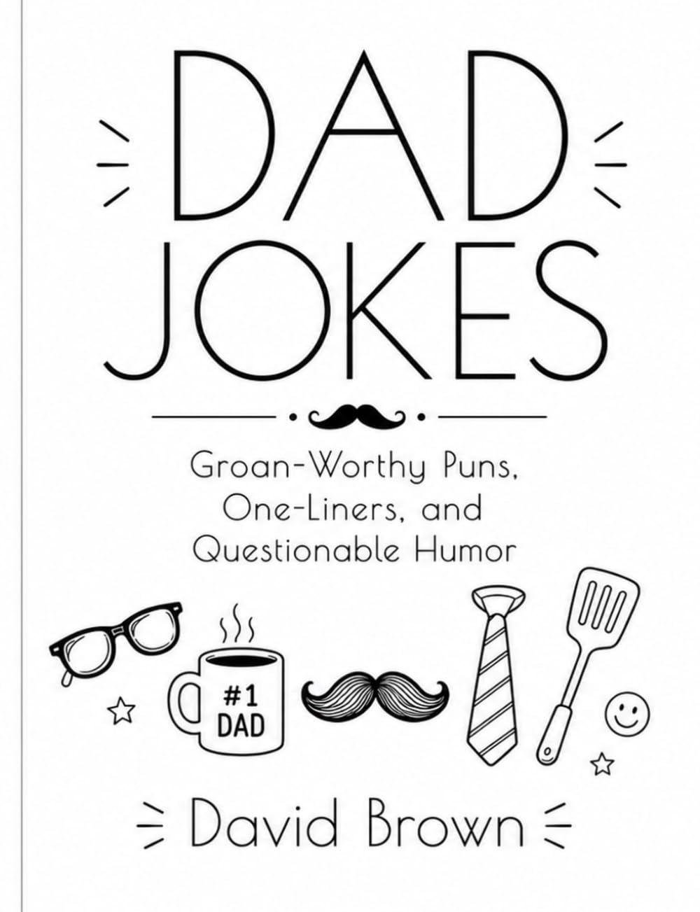 Dave's Bad Dad Jokes