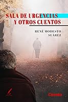 Vista 1 de Sala de urgencias y otros cuentos (Spanish Edition)
