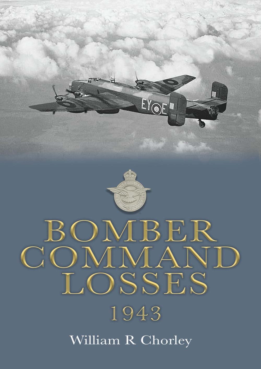 Bomber Command Losses 1943: 4 (RAF Bomber Command Losses of the Second World War)