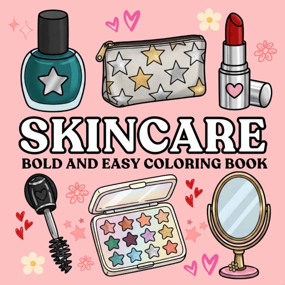 Skincare Bold and Easy Coloring Book: Simple Aesthetic Beauty and Cosmetics Coloring Pages for Teens and Adults