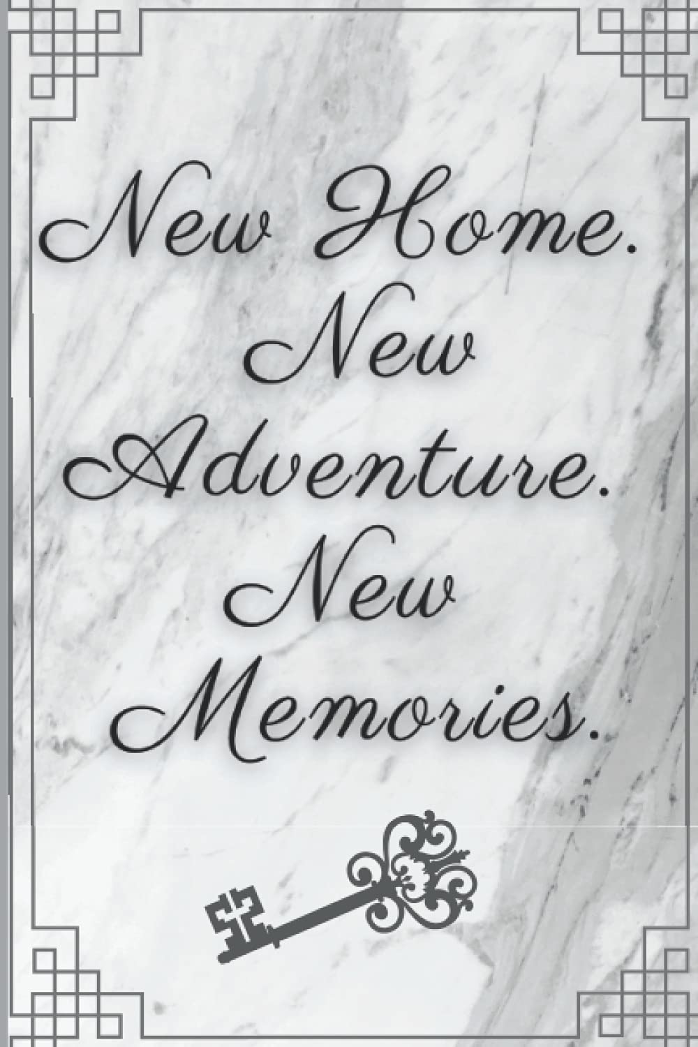 New home. New adventure. New memories.: notebook/journal